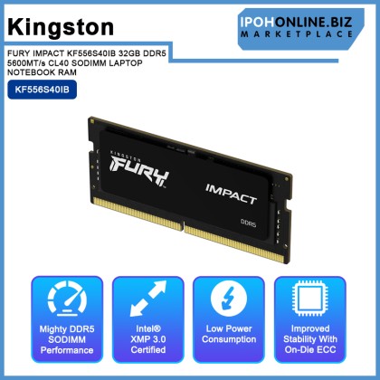 KINGSTON FURY IMPACT KF556S40IB 32GB DDR5 5600MT/s CL40 SODIMM LAPTOP NOTEBOOK RAM KINGSTON FURY IMPACT KF556S40IB 32GB DDR5 5600MT/s CL40 SODIMM LAPTOP NOTEBOOK RAM