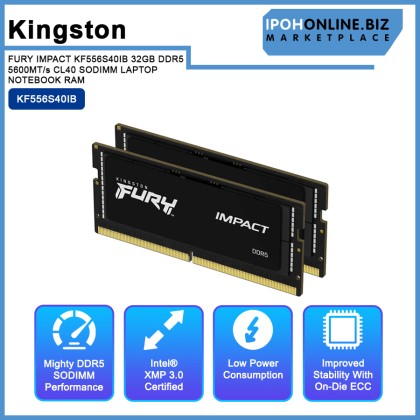 KINGSTON FURY IMPACT KF556S40IB 32GB DDR5 5600MT/s CL40 SODIMM LAPTOP NOTEBOOK RAM KINGSTON FURY IMPACT KF556S40IB 32GB DDR5 5600MT/s CL40 SODIMM LAPTOP NOTEBOOK RAM